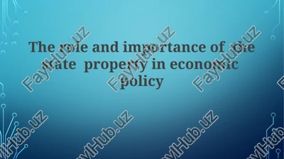 the role and importance of the state property in economic policy — PPTX