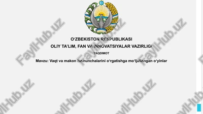 vaqt va fazoni birlashtiruvchi o'yinlar — PPTX