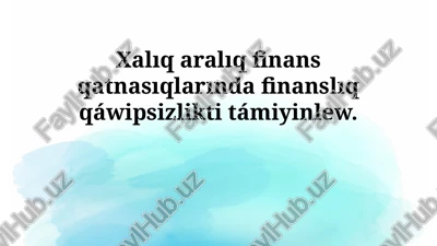 xalıqaralıq finanslıq qatnasıqlarda finanslıq qawipsizlikti támiyinlew — PPTX