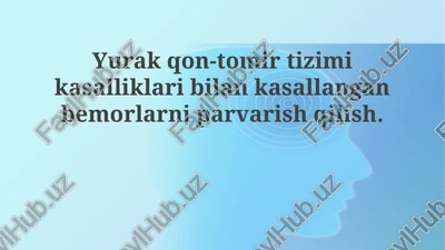 kardiovaskulyar kasalliklari bo'lgan bemorlarni parvarish qilishning asosiy tamoyillari — PPTX