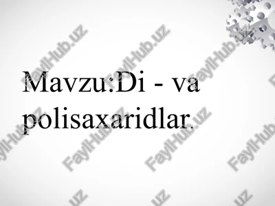 di - va polisaxaridlar. di va polisaxaridlar — PPTX
