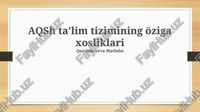 aqsh ta'lim tizimining öziga xosliklari — PPTX
