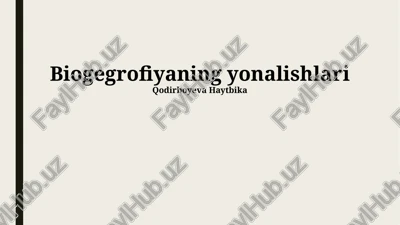 biogegrofiyaning yonalishlari — PPTX