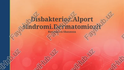 disbakterioz.alport sindromi.dermatomiozit — PPTX