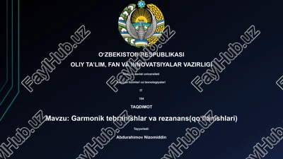 garmonik tebranishlar va rezanans(qoʻllanishlari) — PPTX