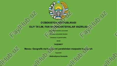 geografik ma'lumotlarni yaratishdan maqsadni tushunish — PPTX