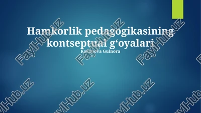 hamkorlik pedagogikasining kontseptual gʻoyalari — PPTX