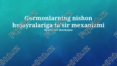 gormonlarning nishon hujayralariga ta'sir mexanizmi — PPTX