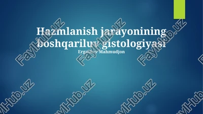 hazmlanish jarayonining boshqariluv gistologiyasi — PPTX