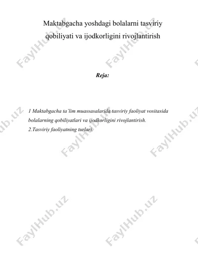 maktabgacha yoshdagi bolalarni tasviriy qobiliyati va ijodkorligini rivojlantirish — DOCX