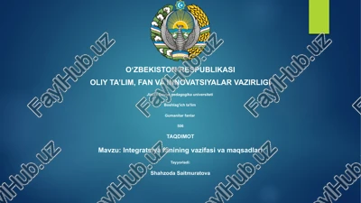 integratsiya fanining vazifasi va maqsadlari — PPTX