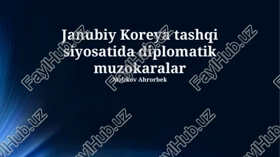 janubiy koreya tashqi siyosatida diplomatik muzokaralar — PPTX