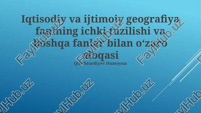 iqtisodiy va ijtimoiy geografiya — PPTX
