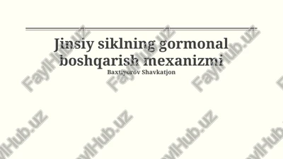 jinsiy siklning gormonal boshqarish mexanizmi — PPTX