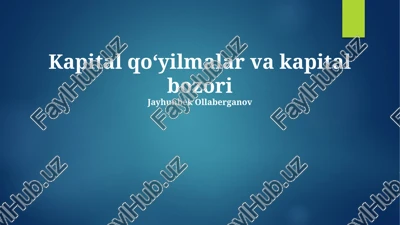kapital qo'yilmalar va kapital bozori — PPTX