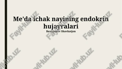 me'da ichak nayining endokrin hujayralari — PPTX