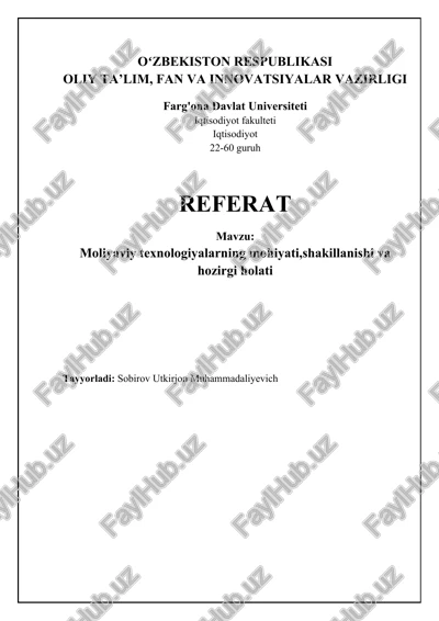 moliyaviy texnologiyalarning mohiyati,shakillanishi va hozirgi holati — DOCX