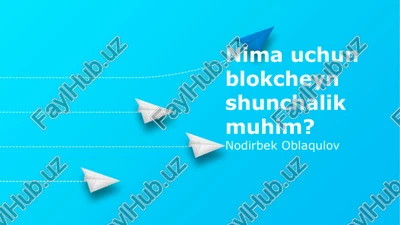 blokcheyn texnologiyasi: asoslar, afzalliklar va kamchiliklar — PPTX