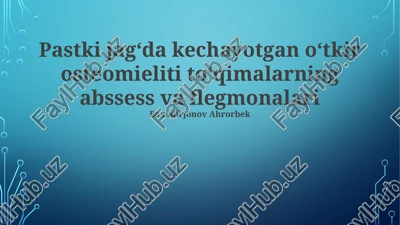 o'tkir osteomiyelit — PPTX