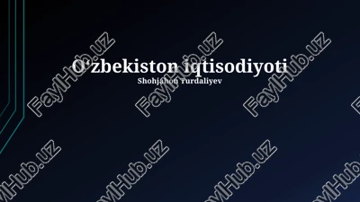 oʻzbekiston iqtisodiyoti — PPTX