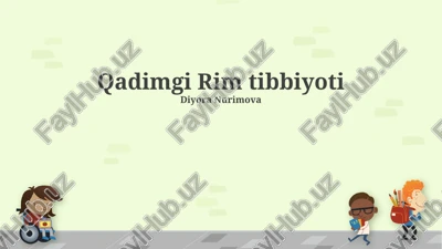 qadimgi rim tibbiyoti — PPTX