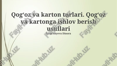 qog'oz va karton turlari — PPTX