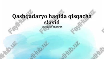 qashqadaryo haqida qisqacha slayid — PPTX