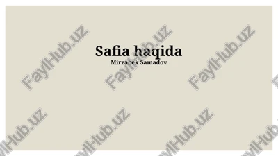 safiya haqida — PPTX