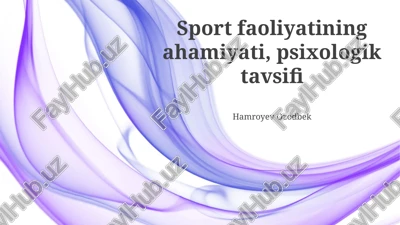 sport faoliyatining ahamiyati, psixologik tavsifi — PPTX