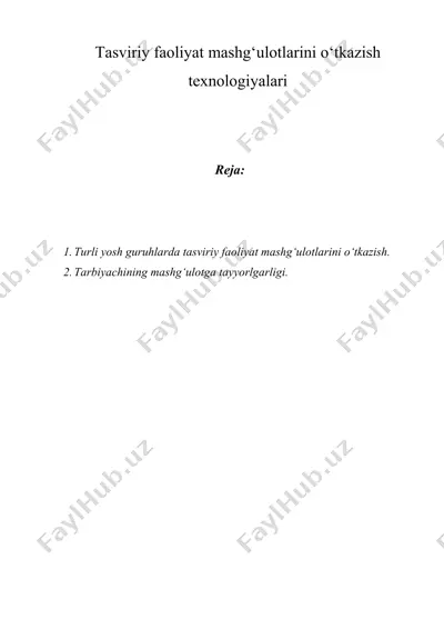 tasviriy faoliyat mashg‘ulotlarini o‘tkazish texnologiyalari — DOCX