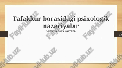 tafakkur borasidagi psixologik nazariyalar — PPTX