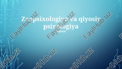 zoopsixologiya va qiyosiy psixologiya — PPTX