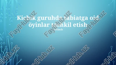 tabiatga oid öyinlar — PPTX