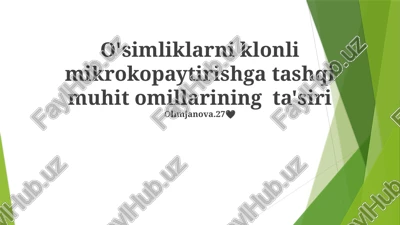 o'simliklarni klonli mikrokopaytirishga tashqi muhit omillarining ta'siri — PPTX