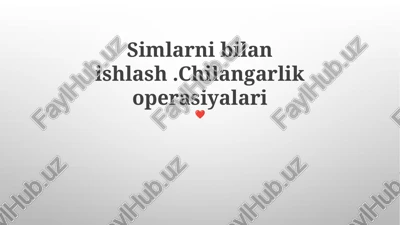 simlarni bilan ishlash.chilangarlik operasiyalari — PPTX