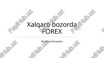 xalqaro bozorda forex — PPTX