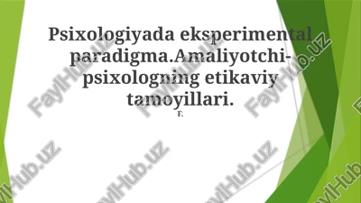 psixologiyada eksperimental paradigma.amaliyotchi-psixologning etikaviy tamoyillari — PPTX