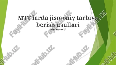 mtt larda jismoniy tarbiya berish usullari — PPTX