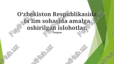 o‘zbekiston respublikasida ta’lim sohasida amalga oshirilgan islohotlar — PPTX