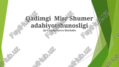 qadimgi misr shumer adabiyotshunosligi — PPTX