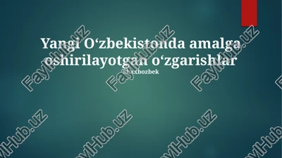 yangi oʻzbekistonda amalga oshirilayotgan oʻzgarishlar — PPTX