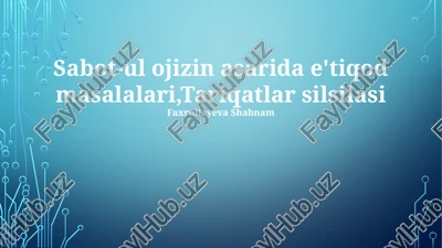 sabot-ul ojizin asarida e'tiqod masalalari,tariqatlar silsilasi — PPTX