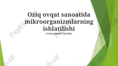 oziq ovqat sanoati uchun mikrobiologik fermentatsiyalar — PPTX