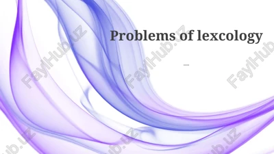 problems of lexcology — PPTX