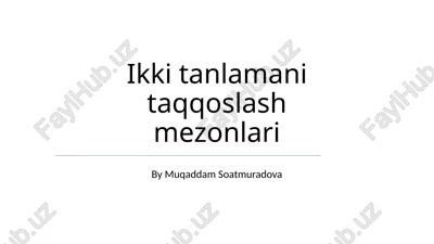 ikki tanlamani taqqoslash mezonlari — PPTX
