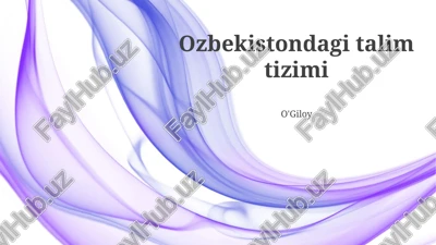 oʻzbekistondagi talim tizimi — PPTX