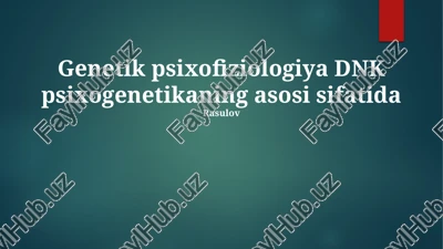 genetik psixofiziologiya — PPTX