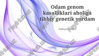 genetik maslahat va qo'llab-quvvatlash xizmatlari — PPTX