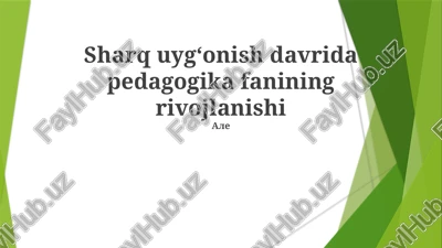 sharq uyg'onishi davrida pedagogika fanining rivojlanishi — PPTX