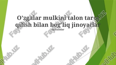 o’zgalar mulkini talon taroj qilish bilan bog’liq jinoyatlar — PPTX